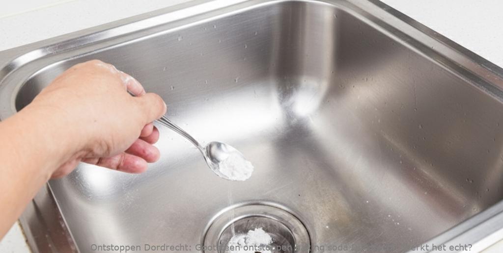 Gootsteen ontstoppen baking soda Dordrecht: Werkt het echt?